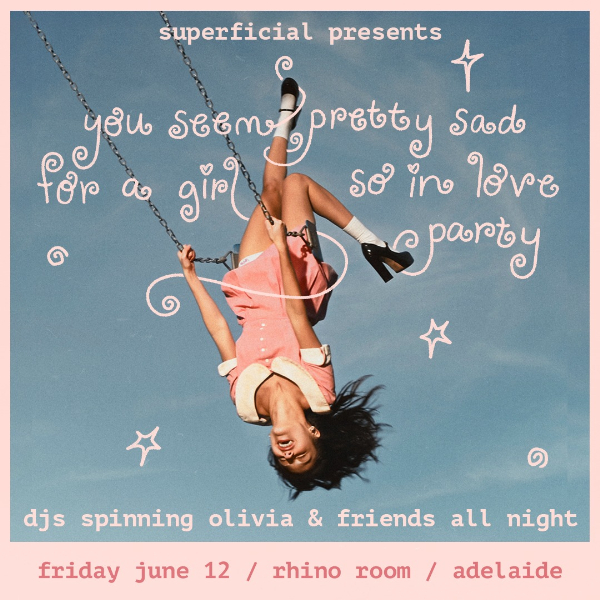 You Seem Pretty Sad For A Girl So In Love Party - Adelaide live at Rhino Room - Concert poster
