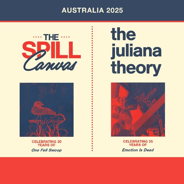 THE JULIANA THEORY + THE SPILL CANVASS