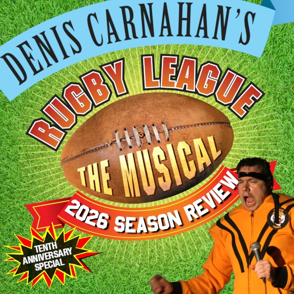 Rugby League The Musical live at The Bridge Hotel - Concert poster