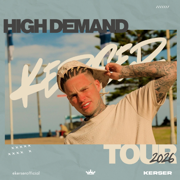 KERSER HIGH DEMAND TOUR live at Hindley St Music Hall in Adelaide on May 02, 2026 - Concert poster