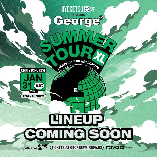 Hyoketsu Presents: George FM Summer Tour XL - CHRISTCHURCH