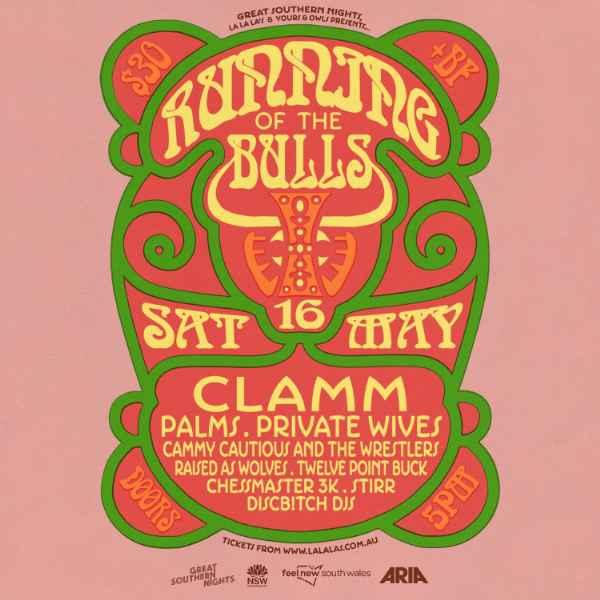 Running of the Bulls 2026 W/ CLAMM // Palms // Private Wives // Cammy Cautious and the Wrestlers // Raised As Wolves // Twelve Point Buck // Chessmaster3K // Stirr // DiSCB!TCH DJS live at La La La's - Concert poster