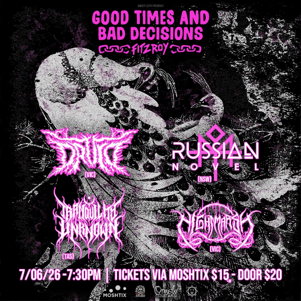 Good Times And Bad Decisions: Druid, Russian Novel, Tranquility Unknown & Nightmarsh live at Bad Decisions Bar - Concert poster