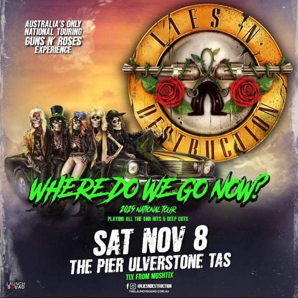 Lies N Destruction Australias Guns N Roses Experience 'Where Do We Go Now?' 2025 National Tour