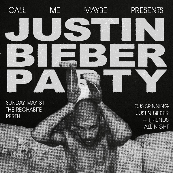 Justin Bieber Party - Perth live at The Rechabite - Concert poster
