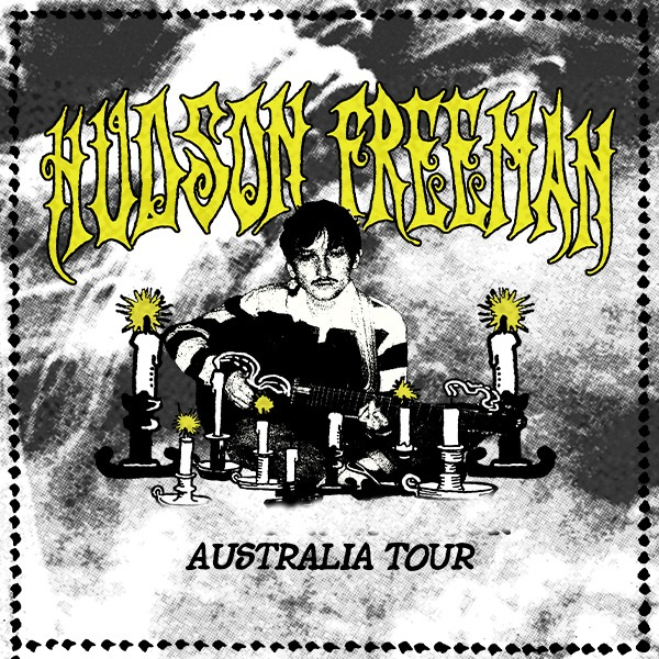 HUDSON FREEMAN live at THE TOFF IN TOWN, MELBOURNE in MELBOURNE on April 23, 2026 - Concert poster