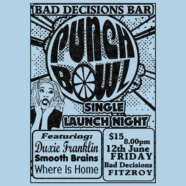 PUNCHBOWL SINGLE LAUNCH live at Bad Decisions Bar - Concert poster