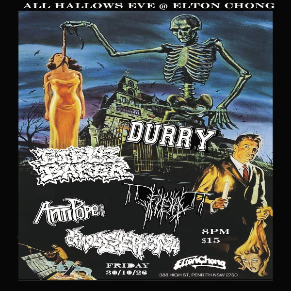 All Hallows Eve at Elton Chong w/ DURRY / BIBLE BAKER / ANTIPOPE 666 / FIEND / GHOULSTEPPER24 live at Elton chong - Concert poster
