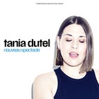 Tania Dutel - Nouveau spectacle