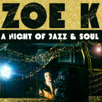 Zoe K: A Night of Jazz & Soul live at Lazybones Lounge Restaurant & Bar - Concert poster