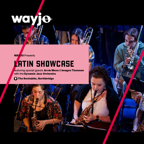 Latin Showcase featuring special guests Arvis Mena & Imogen Thomson with the Dynamic Jazz Orchestra live at The Rechabite - Concert poster