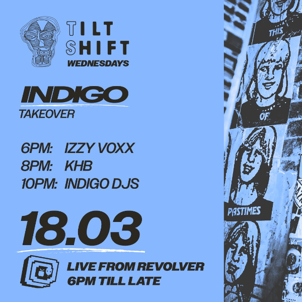 Indigo Takeover — Tilt Shift Wednesdays live at Revolver Nightclub in Melbourne on March 18, 2026 - Concert poster