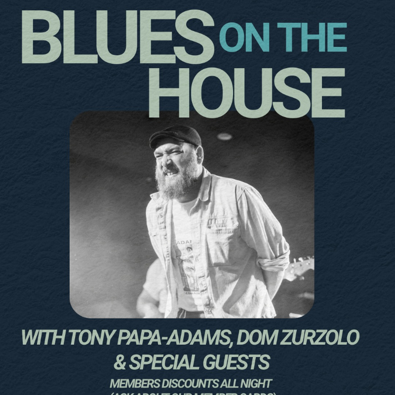 'Blues On The House ft. Tony Papa-Adams & Dom Zurzolo' live at MOJO'S BAR - Concert poster