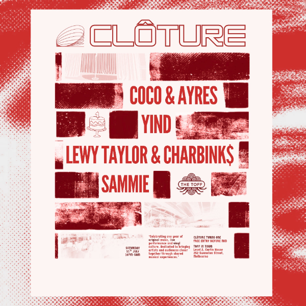 Clôture - Birthday Special live at THE TOFF IN TOWN, MELBOURNE - Concert poster