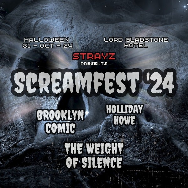 STRAYZ Presents SCREAMFEST '24 // The Weight of Silence, Brooklyn Comic & Holliday Howe LIVE