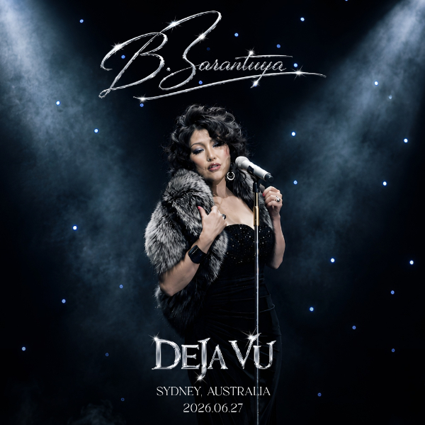 B. Sarantuya Deja Vu Live in Sydney live at Liberty Hall - Concert poster
