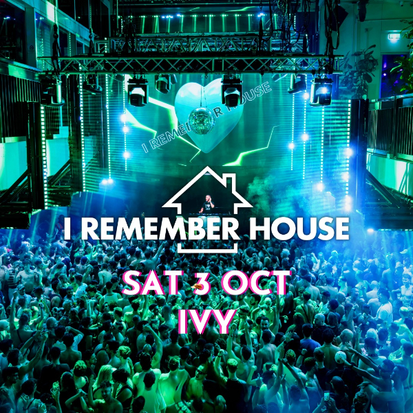 I REMEMBER HOUSE : OCTOBER LONG WEEKEND live at ivy Sydney - Concert poster