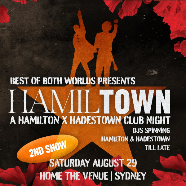 HamilTown: Hamilton vs Hadestown Club Night - Sydney 2ND SHOW !! live at Home The Venue - Concert poster