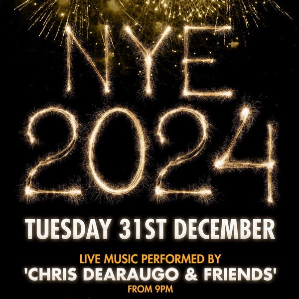 New Years Eve: featuring Chris DeAraugo & Friends