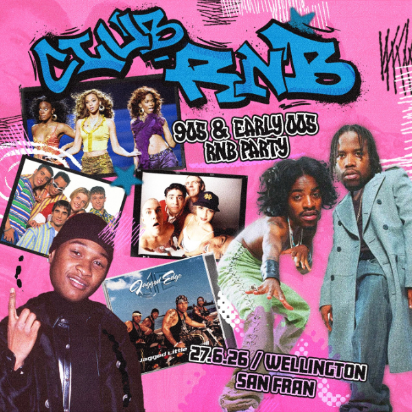 Club RnB: 90s + 00s Rnb Night - Wellington live at San Fran - Concert poster