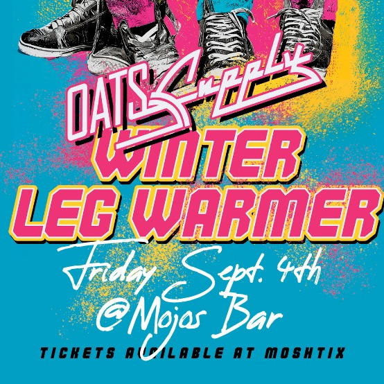 Oats Supply Winter Leg Warner live at MOJO'S BAR - Concert poster