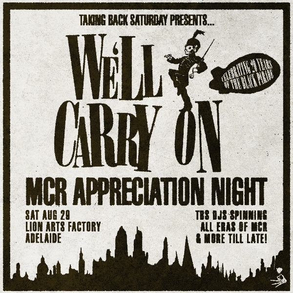 We’ll Carry On: MCR Appreciation Night - Adelaide live at Lion Arts Factory - Concert poster