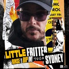 Little Fritter – Rinse & Rip In – Oxford Art Factory - Sydney – Friday 1st November