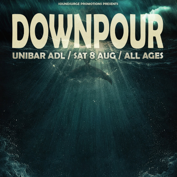 DOWNPOUR FESTIVAL (All Ages) live at UniBar Adelaide - Concert poster