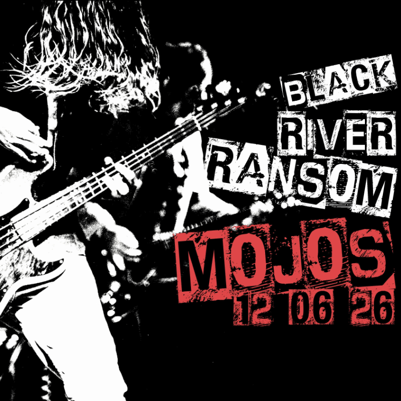 BLACK RIVER RANSOM live at MOJO'S BAR - Concert poster