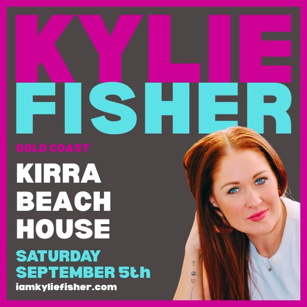 KYLIE FISHER | LIVE AT KIRRA BEACH HOUSE live at Kirra Beach House - Concert poster