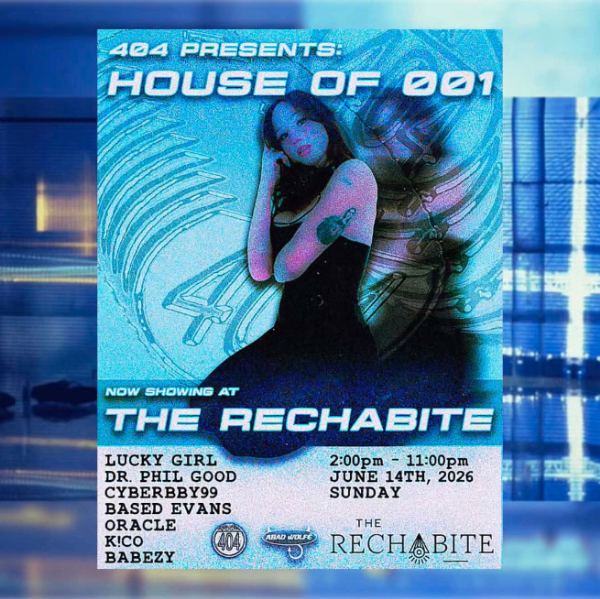 404 Presents: House of 001 Feat. Lucky Girl live at The Rechabite - Concert poster