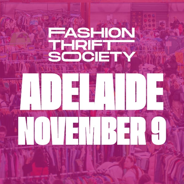 Fashion Thrift Society Adelaide | November 9