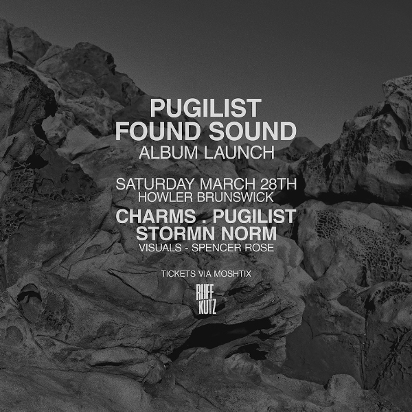 PUGILIST FOUND SOUND - ALBUM LAUNCH live at Howler in Melbourne on March 28, 2026 - Concert poster