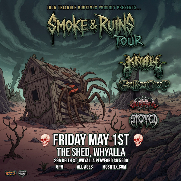 Smoke & Ruins Tour - Whyalla live at The Shed in Whyalla on May 01, 2026 - Concert poster