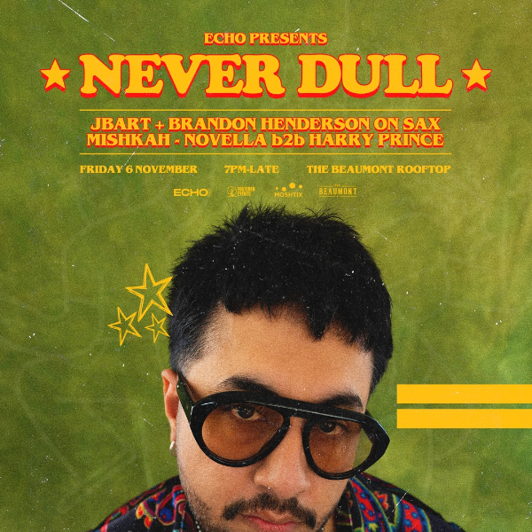 The Beaumont Rooftop feat. Never Dull [USA] live at The Beaumont Brisbane - Concert poster