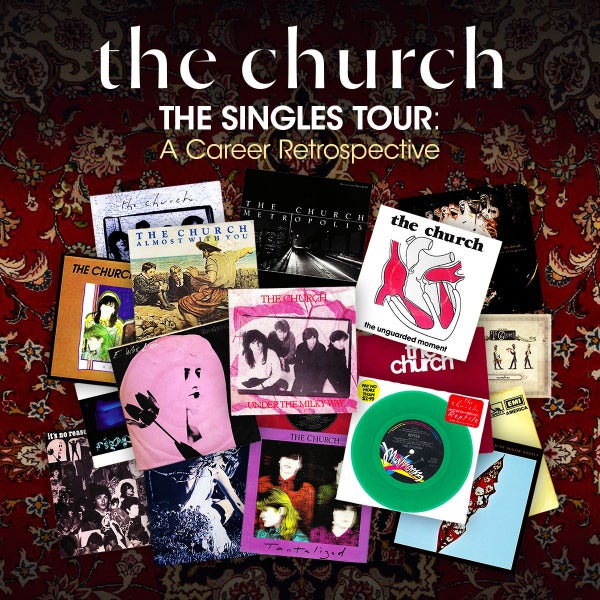 The Church - The Singles Tour: A Career Retrospective