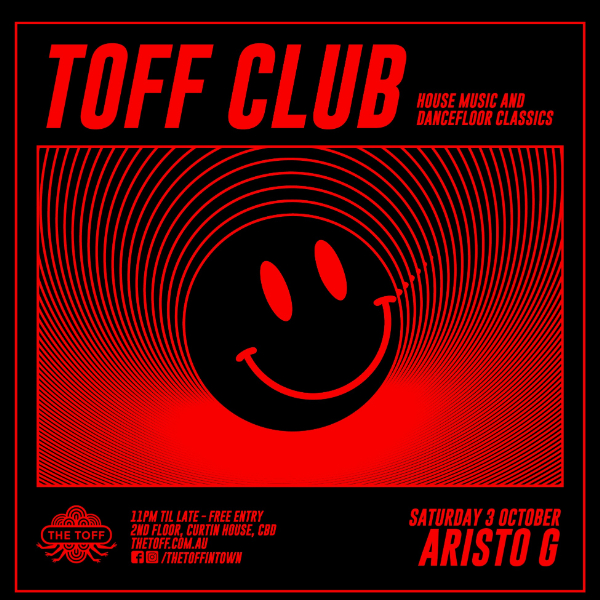 TOFF CLUB with ARISTO G live at THE TOFF IN TOWN, MELBOURNE - Concert poster