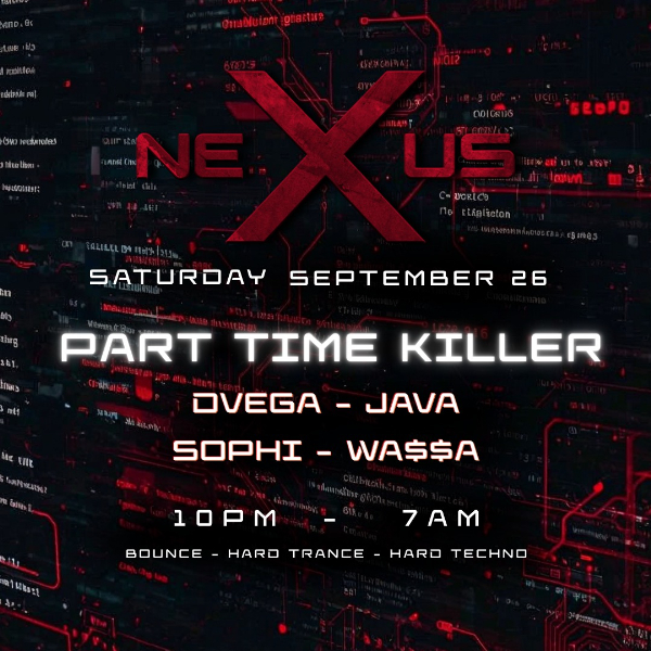 NEXUS Saturday - FT. PART TIME KILLER live at Tempo Nightclub - Concert poster