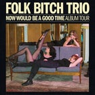 Folk Bitch Trio | New Zealand