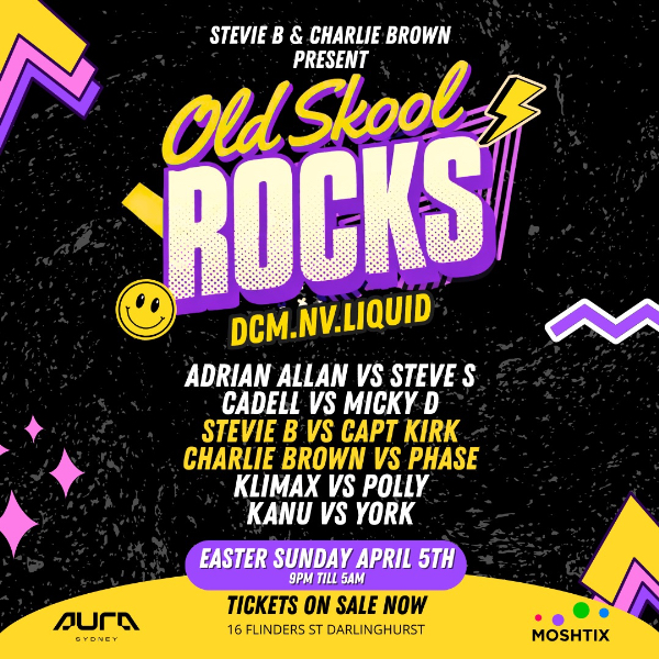 Old Skool ROCKS (D.C.M - N.V - LIQUID) live at Aura Nightclub in Sydney on April 05, 2026 - Concert poster