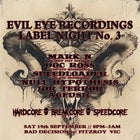EVIL EYE RECORDINGS LABEL NIGHT NO. 3    .