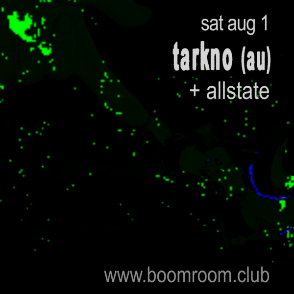 Tarkno (AU) + Allstate live at boomroom - Concert poster