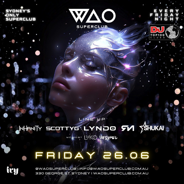 FRI 26 JUNE - WAO SUPERCLUB @ IVY live at ivy Sydney - Concert poster