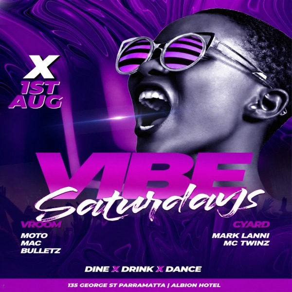 VIBE Saturdays - The Biggest Party in the West live at The Albion Hotel - Concert poster