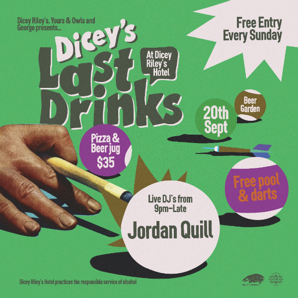LAST DRINKS w/ JORDAN QUILL live at Dicey Riley's - Concert poster