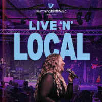 Hummingbird Live ’n’ Local - DAY EVENT live at Lazybones Lounge Restaurant & Bar - Concert poster