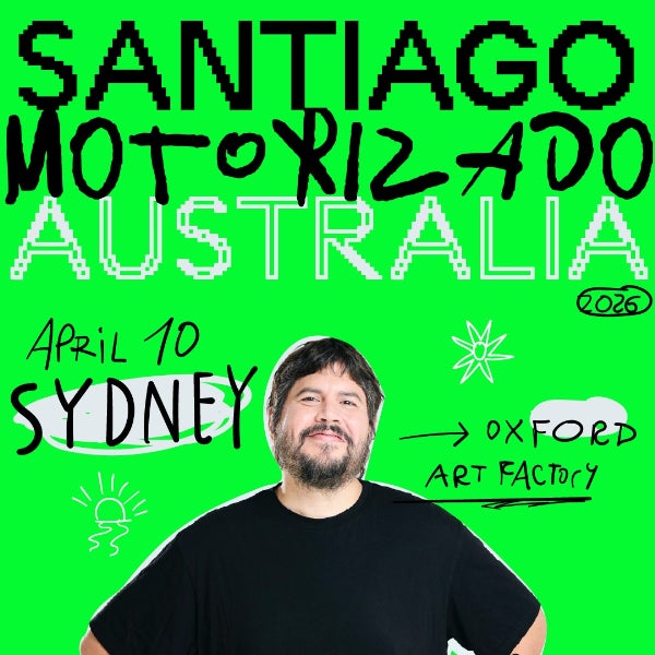 Santiago Motorizado Australia Tour 2026 (AR) at Oxford Art Factory, Main Room