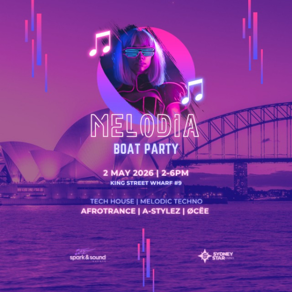 MELODIA - BOAT PARTY - TECH HOUSE & MELODIC TECHNO live at Sydney Star in Sydney on May 02, 2026 - Concert poster