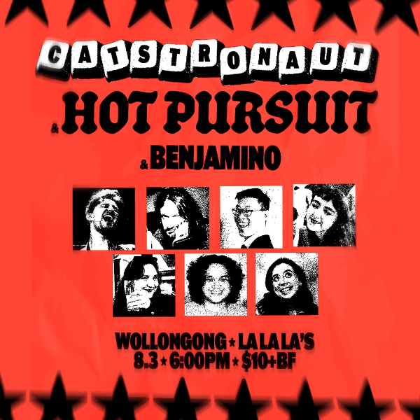Catstronaut + Hot Pursuit w/ Benjamino live at La La La's in Wollongong on March 08, 2026 - Concert poster