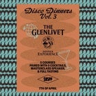 Disco Dinners Vol. 3 – Glenlivet